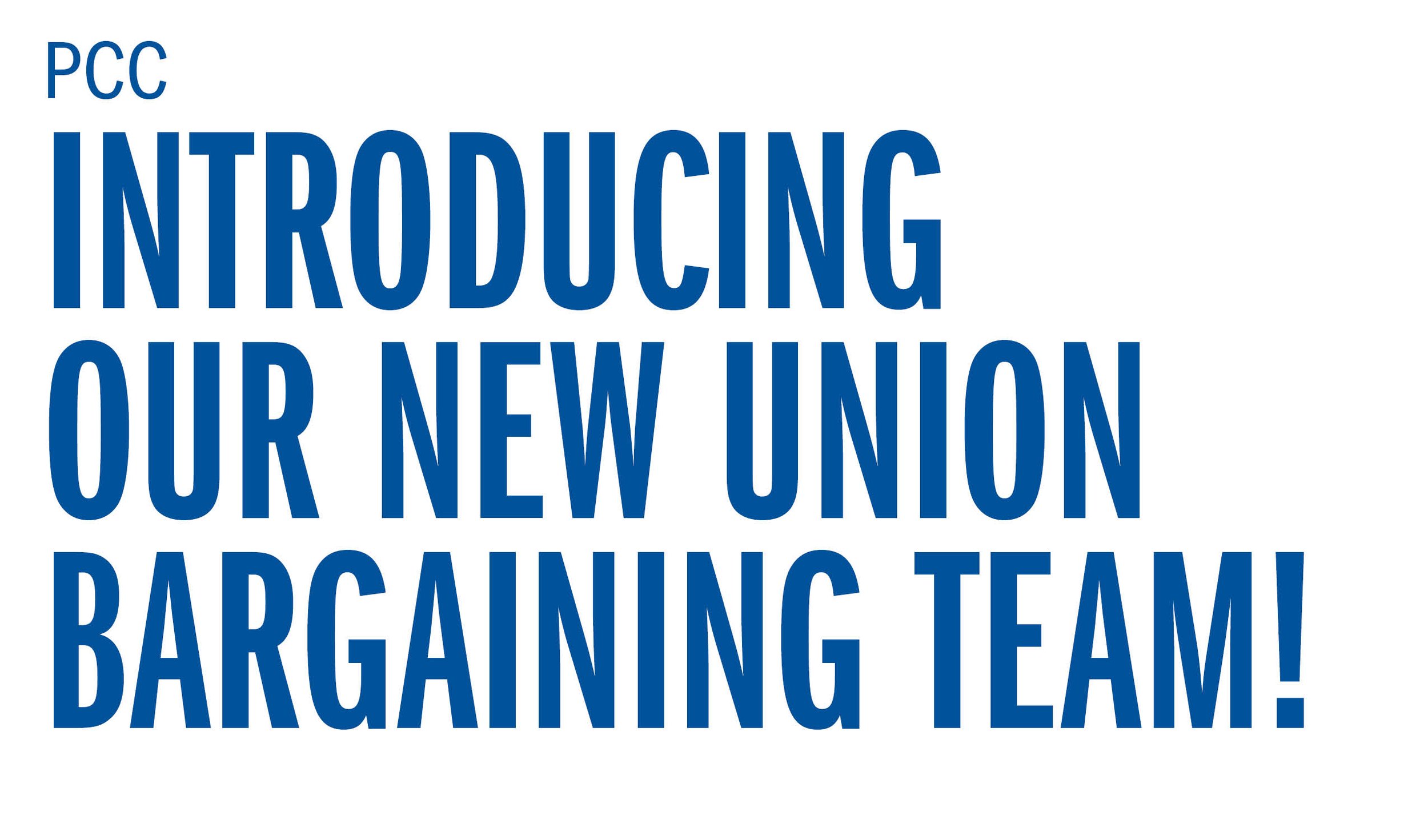 PCC Introducing our new Bargaining Team
