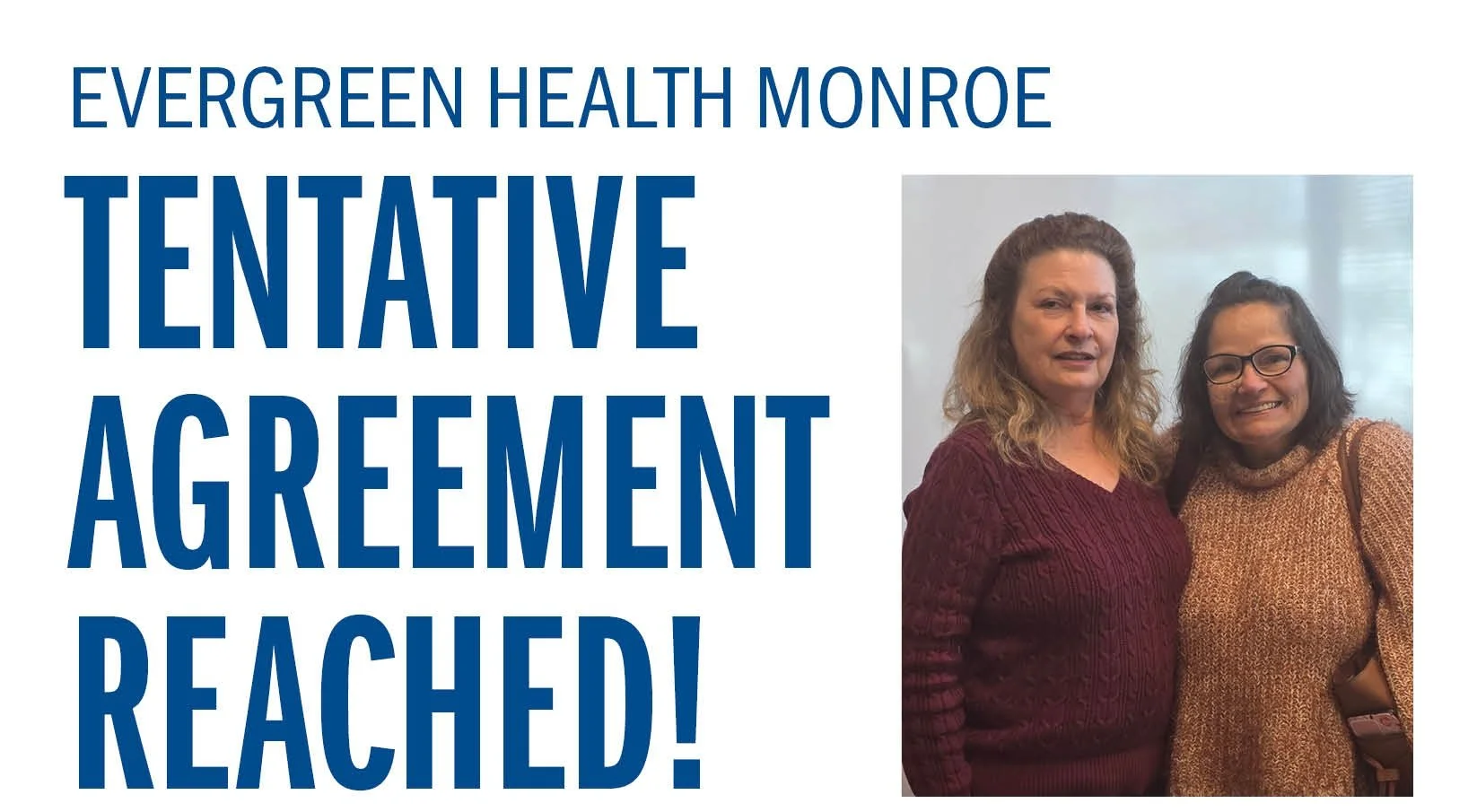 Evergreen Health Monroe Tentative Agreement Reached!