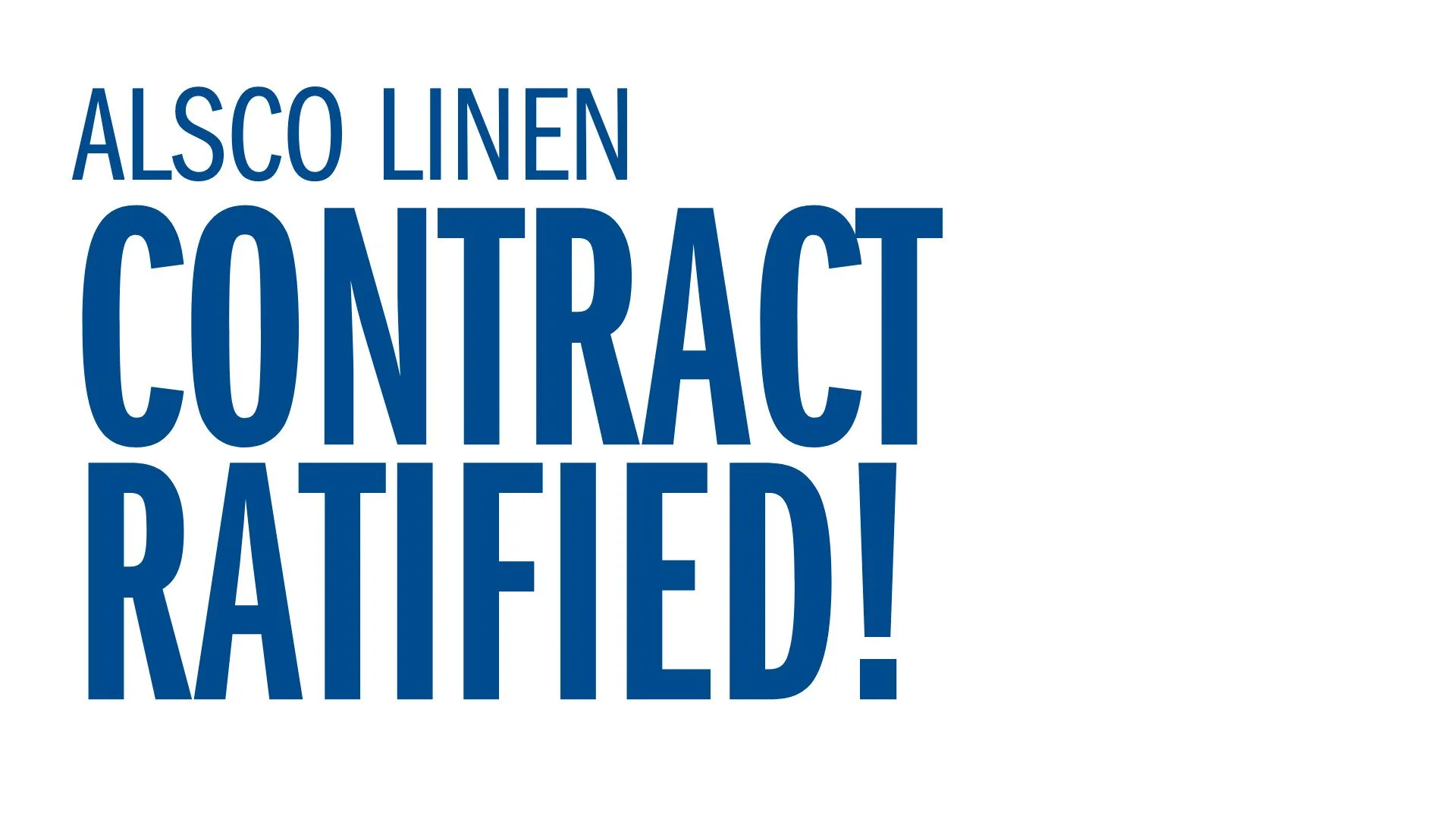 ALSCO Linen - Contract Ratified! Hợp Đồng Đã Được Thông Qua!