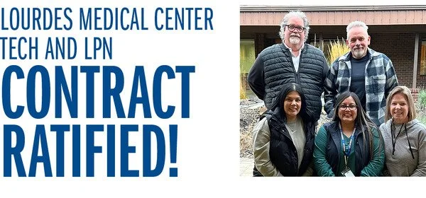 Lourdes Medical Center - Tech and LPN Contract Ratified!