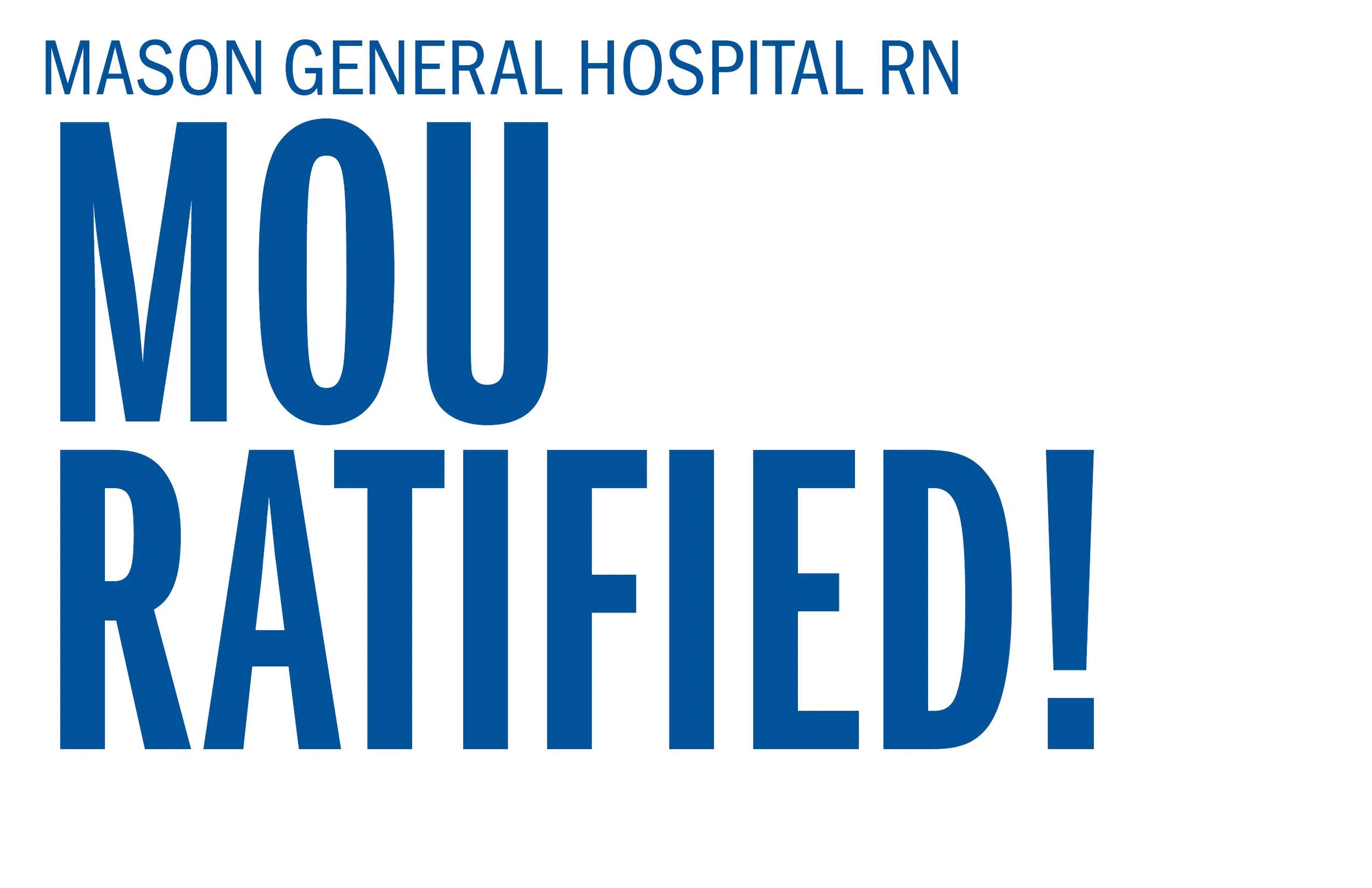 Mason General Hospital RN MOU RATIFIED! 