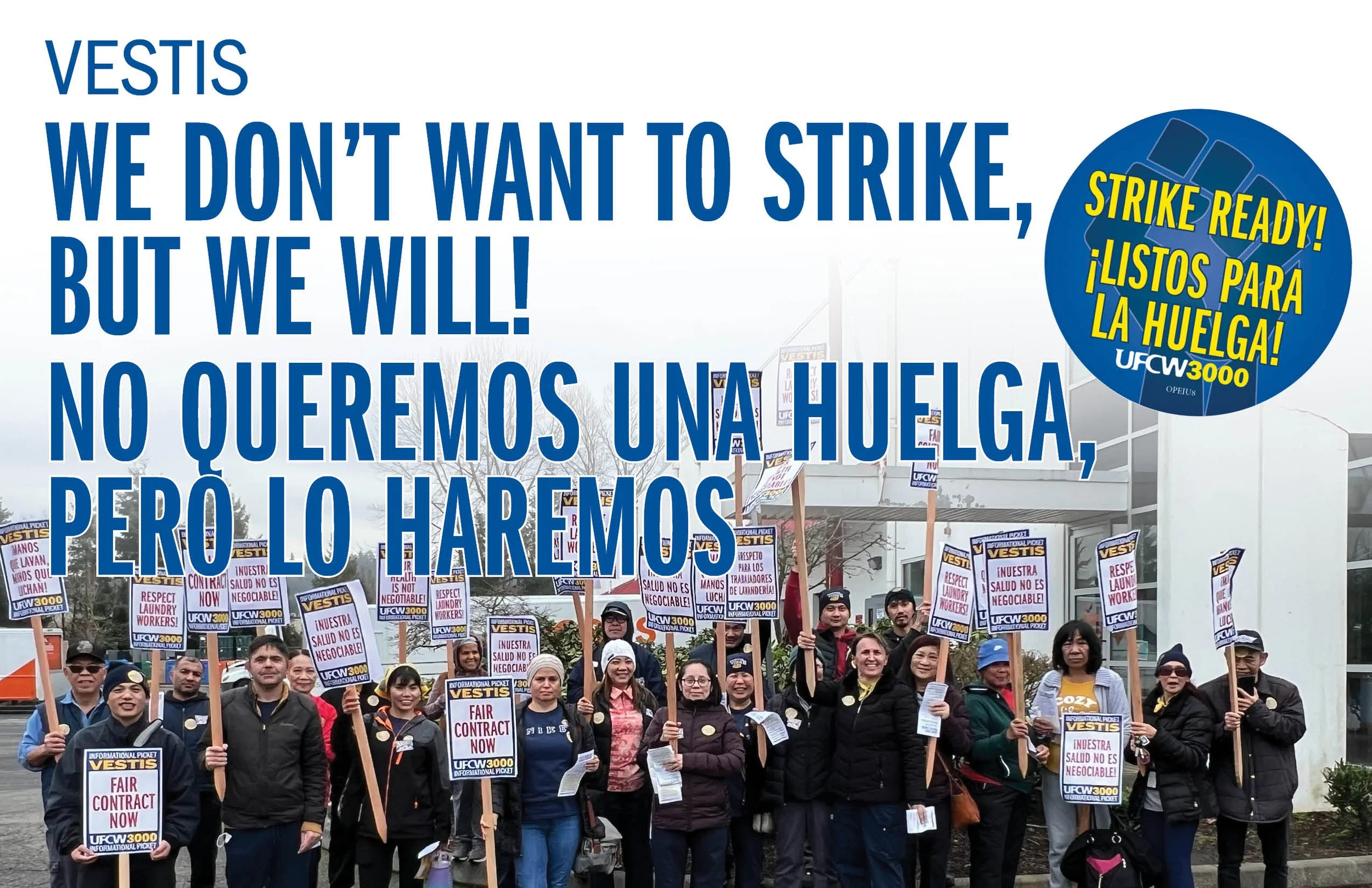 Vestis We Don’t Want to Strike, but We Will! No Queremos una Huelga, Pero Lo Haremos  