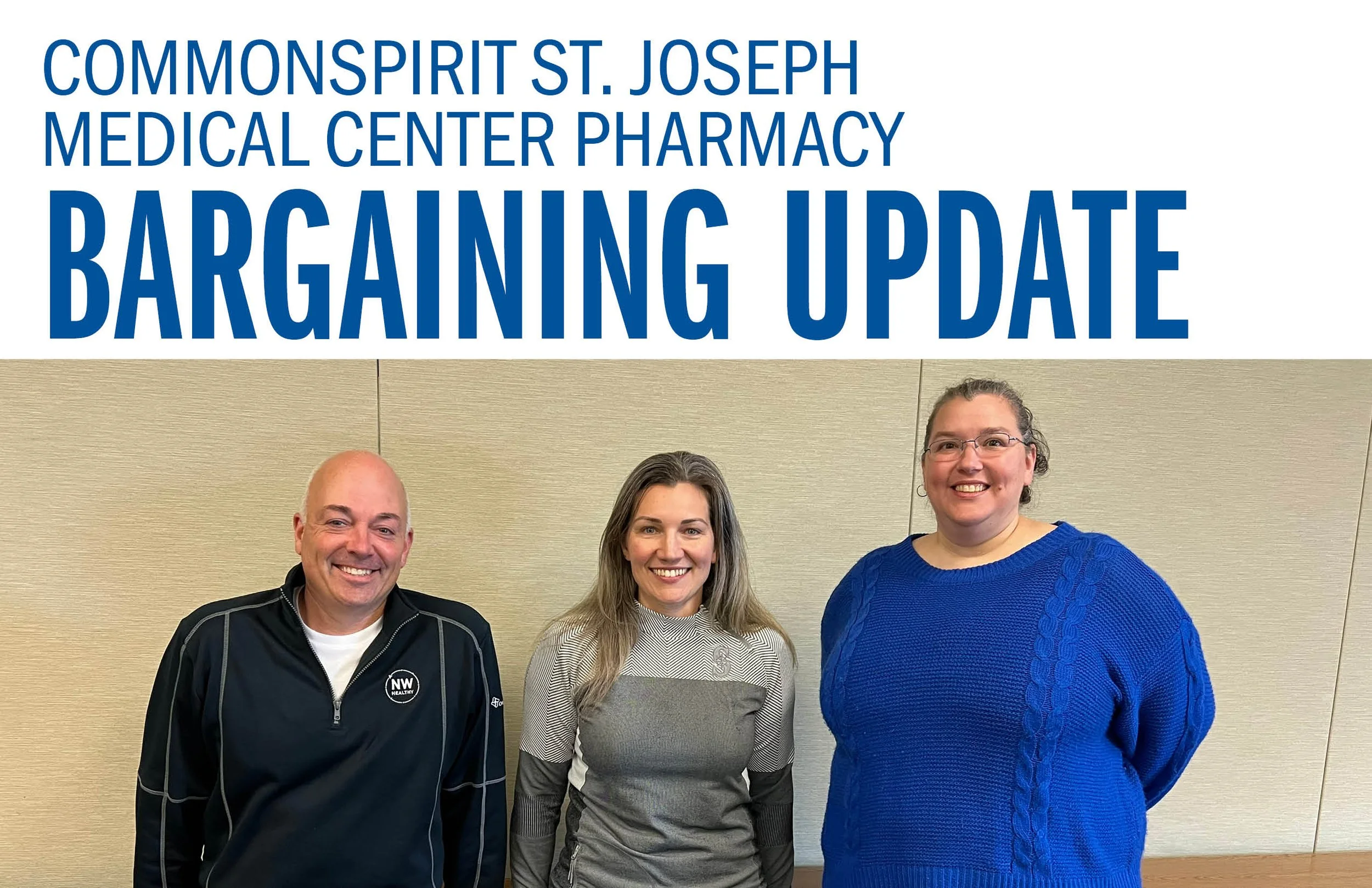 CommonSpirit St. Joseph  Medical Center Pharmacy BARGAINING UPDATE