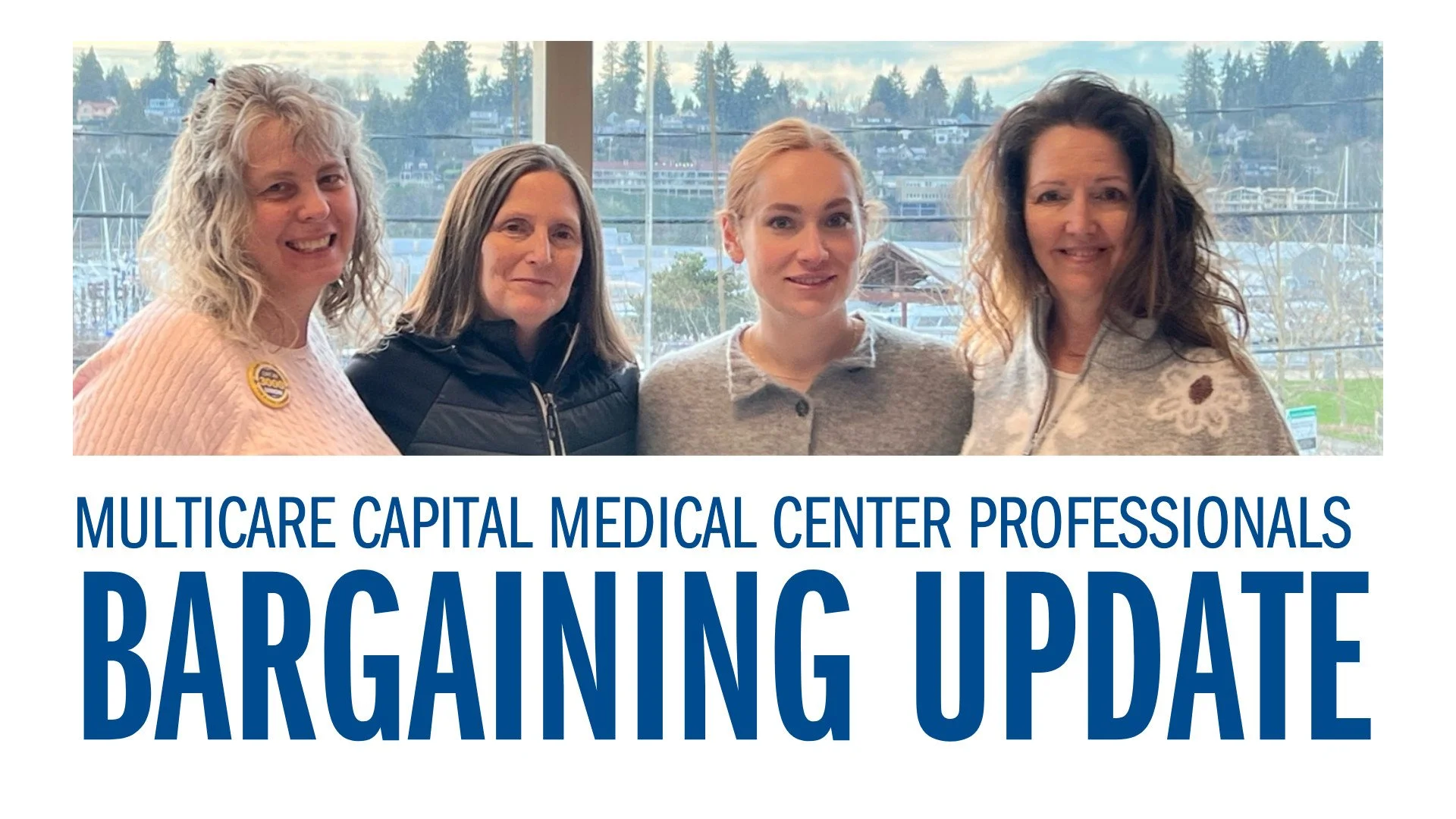 MultiCare Capital Medical Center Professionals - Organizing to Win a Strong First Contract