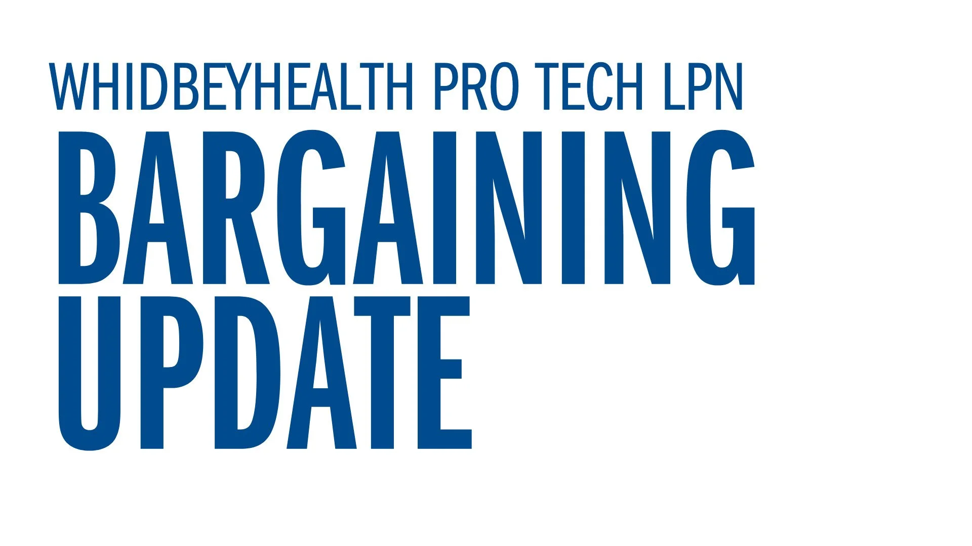 WhidbeyHealth Pro Tech LPN Bargaining Update