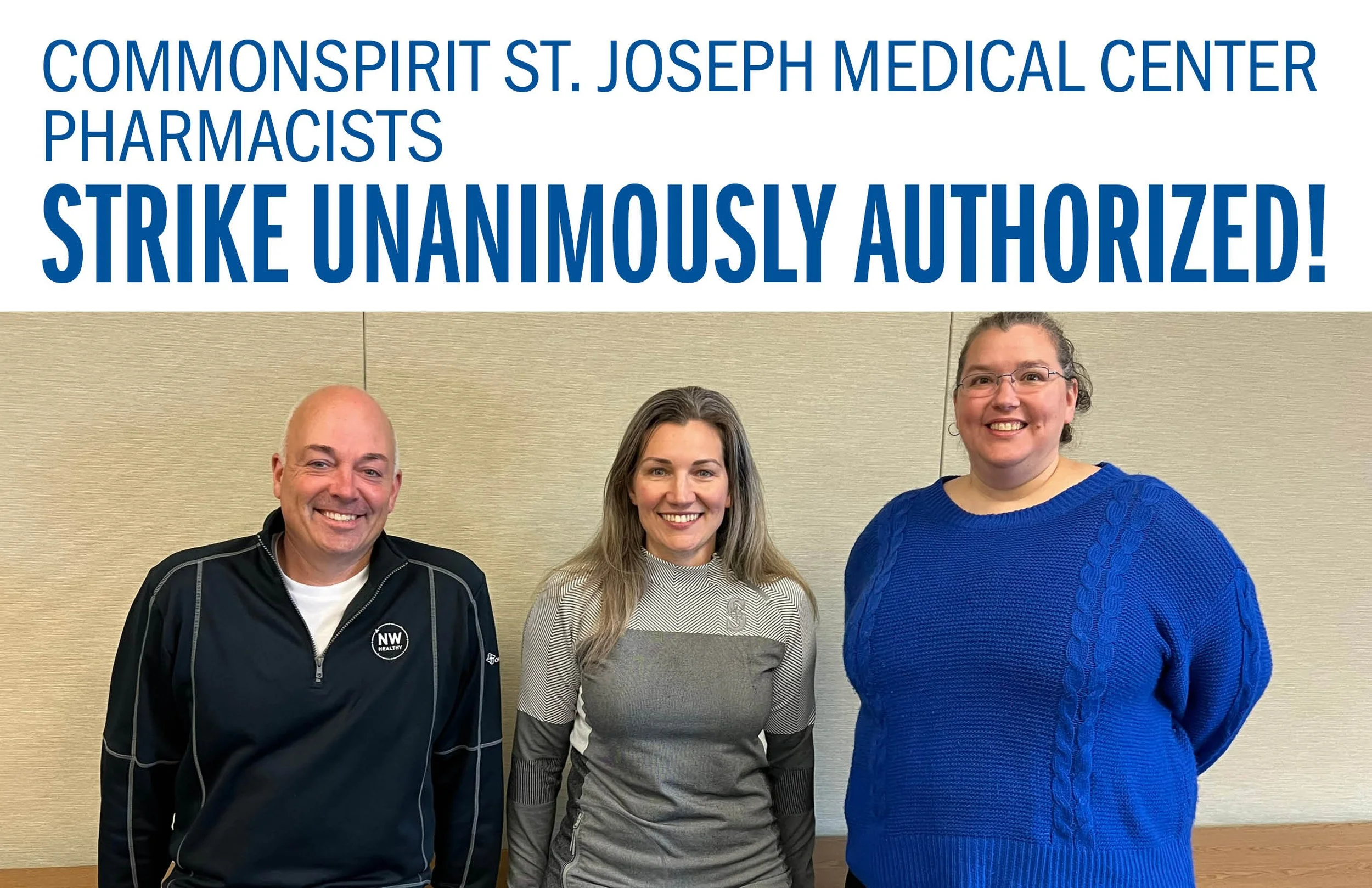 CommonSpirit St. Joseph Medical Center Pharmacists Strike Unanimously Authorized!