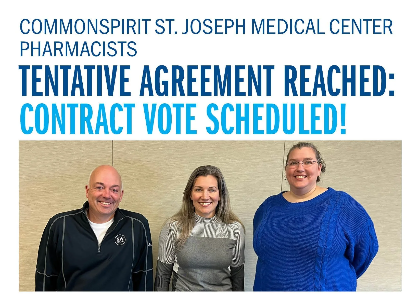 CommonSpirit St. Joseph Medical Center Pharmacists Tentative Agreement Reached Contract Vote Scheduled! 
