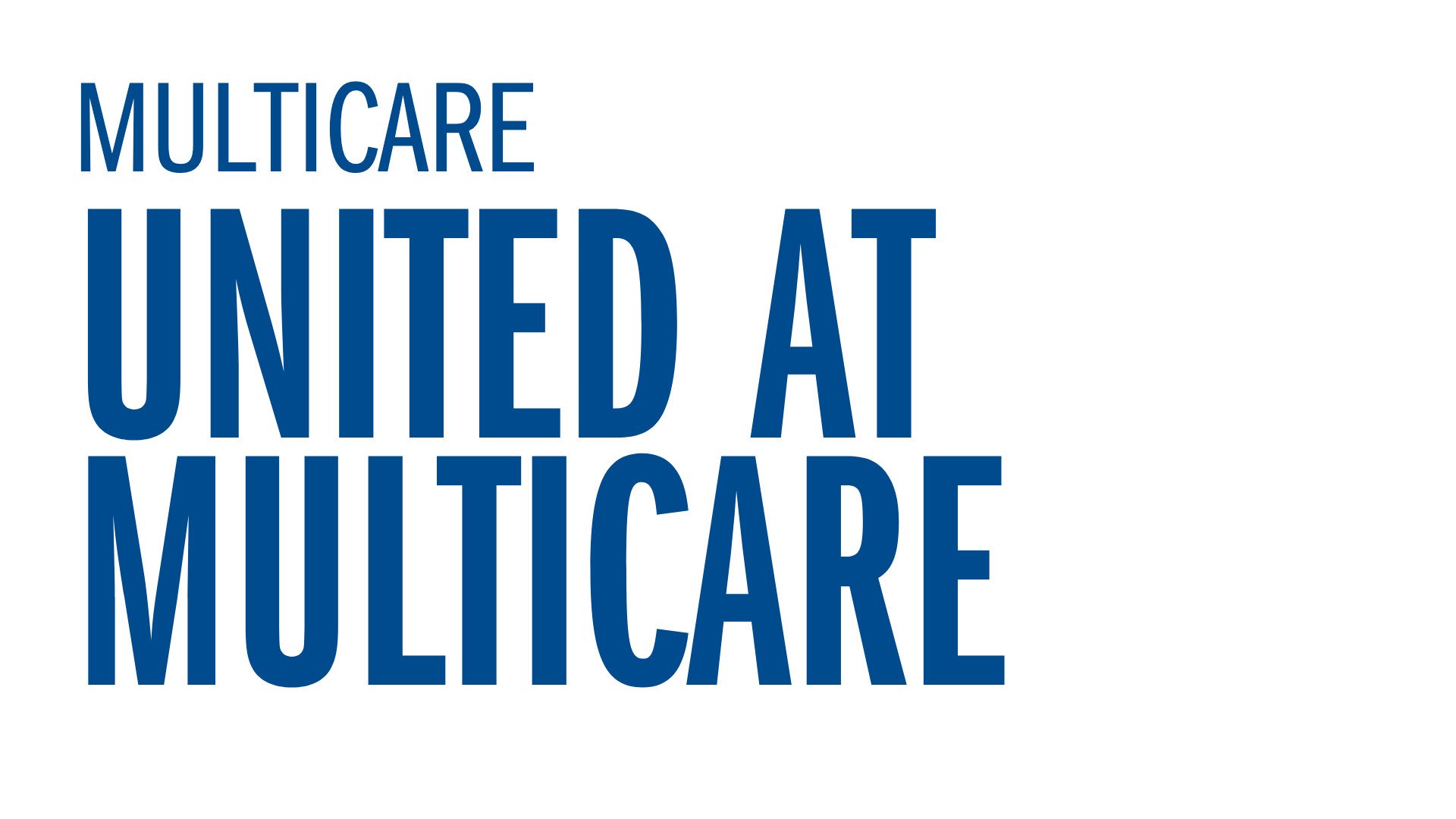 MultiCare - United at MultiCare