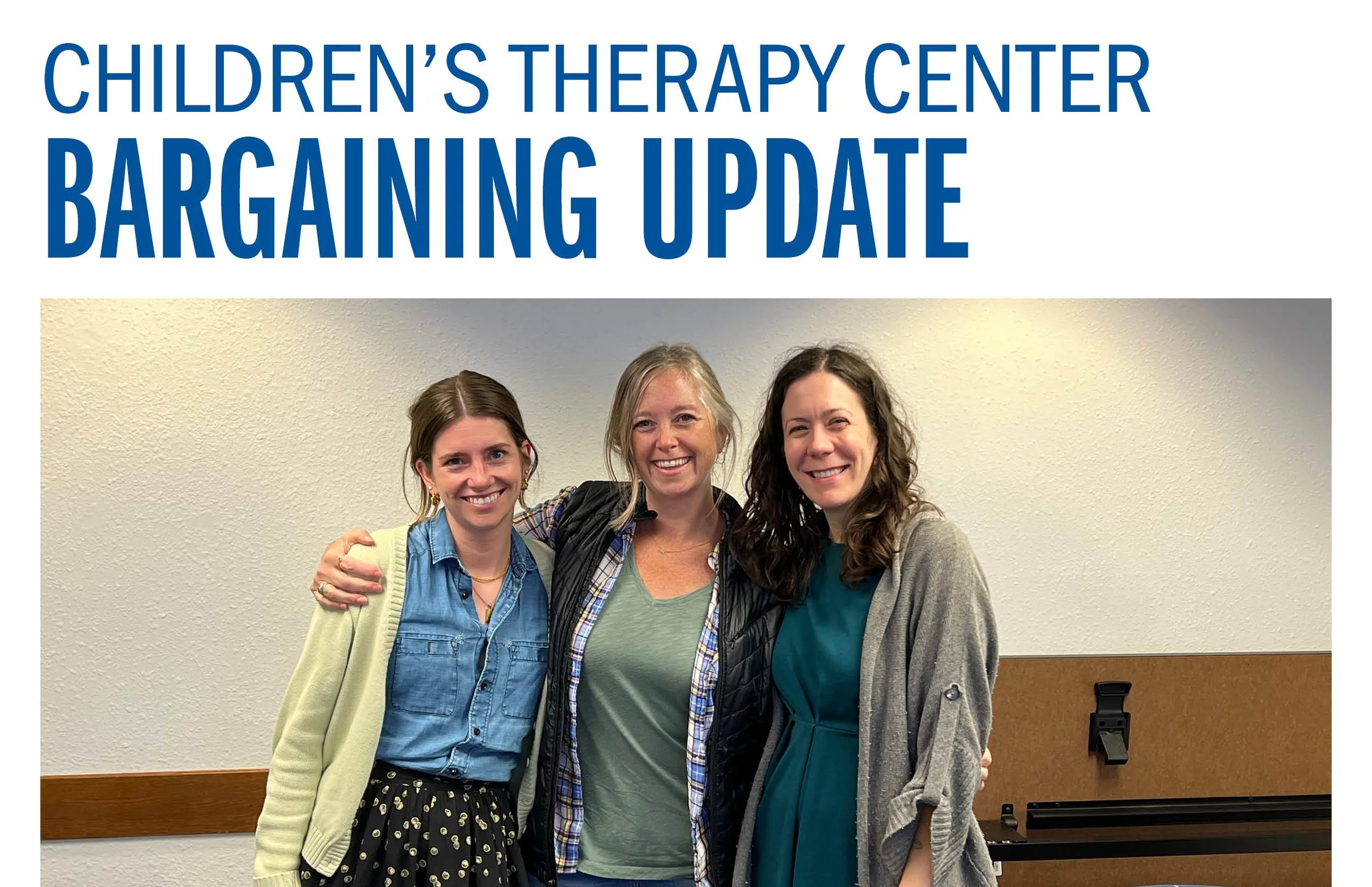 Children's Therapy Center Bargaining Update 