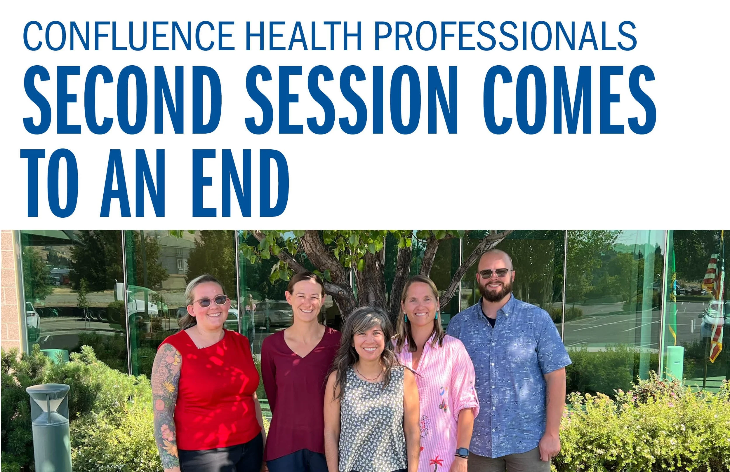 Confluence Health Professionals Second Session Comes to an End