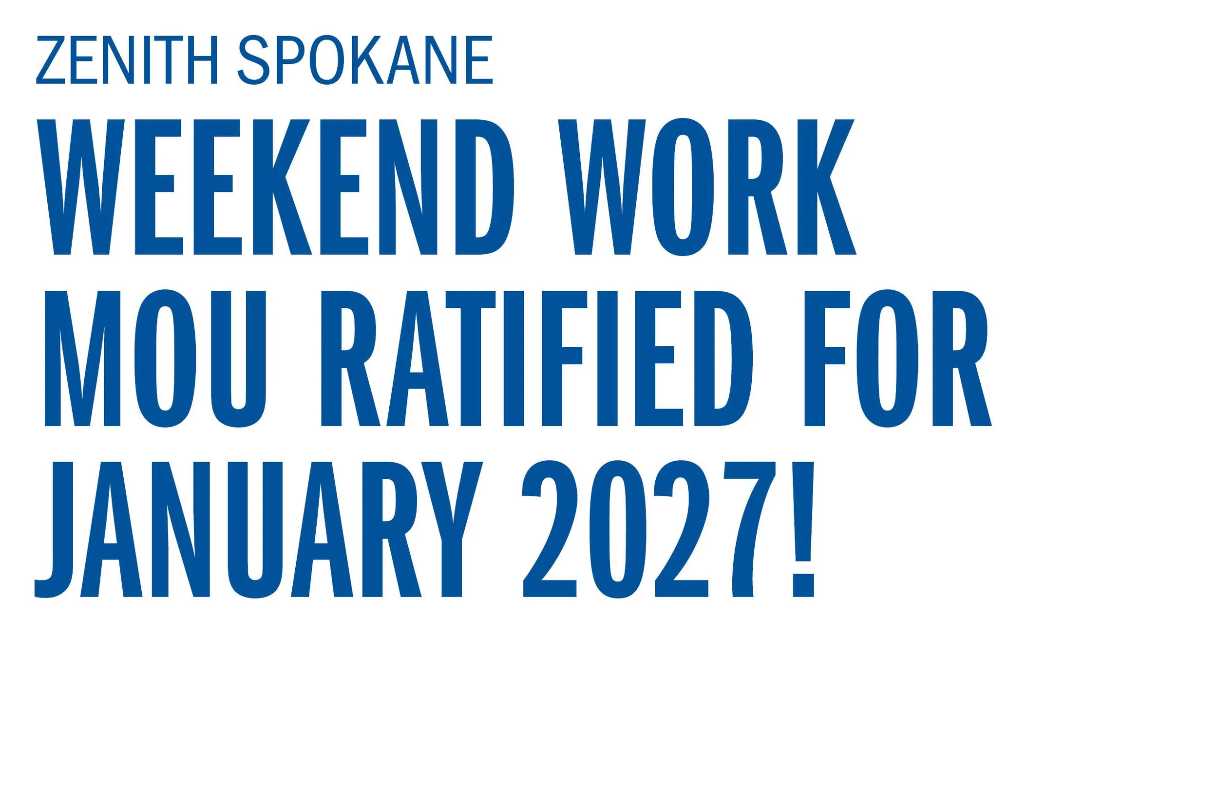 Spokane Zenith Weekend Work MOU Ratified