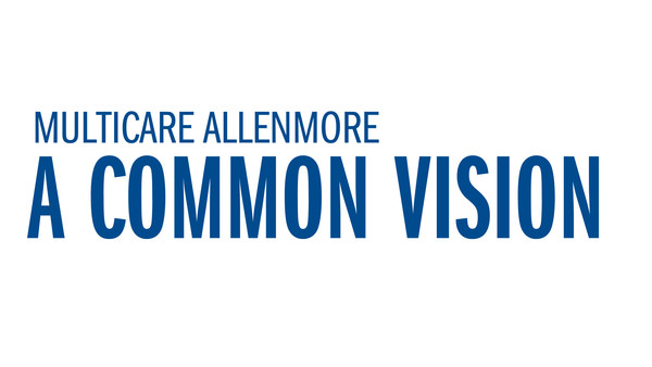 MultiCare Allenmore&nbsp;- A Common Vision
