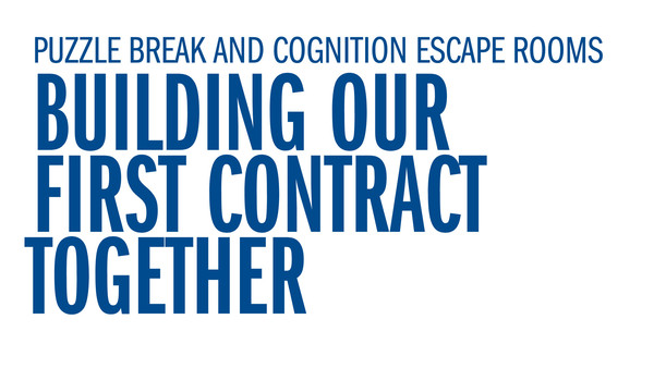 Puzzle Break and Cognition Escape Rooms - Building Our First Contract Together