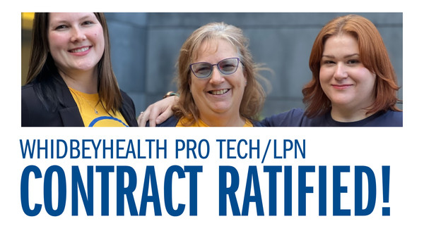 Whidbey Health Pro Tech/LPN - Contract Ratified!