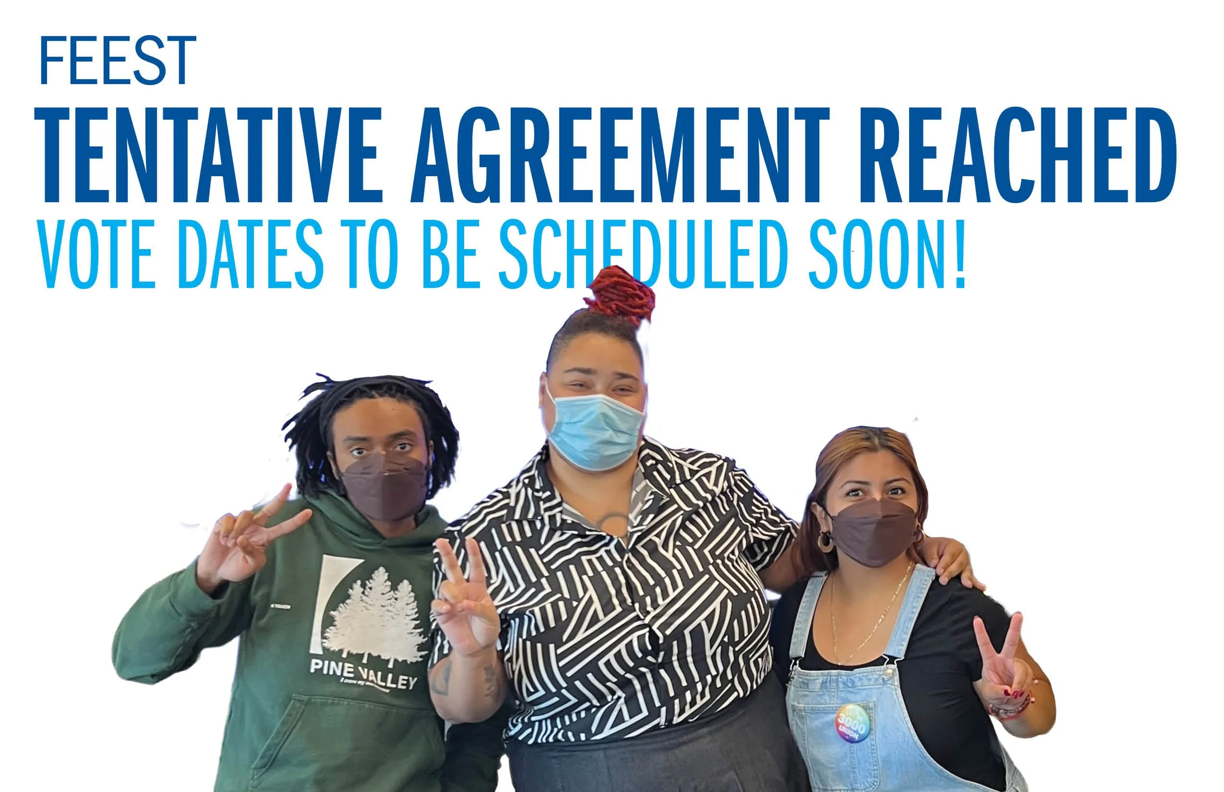 FEEST Tentative Agreement Reached!