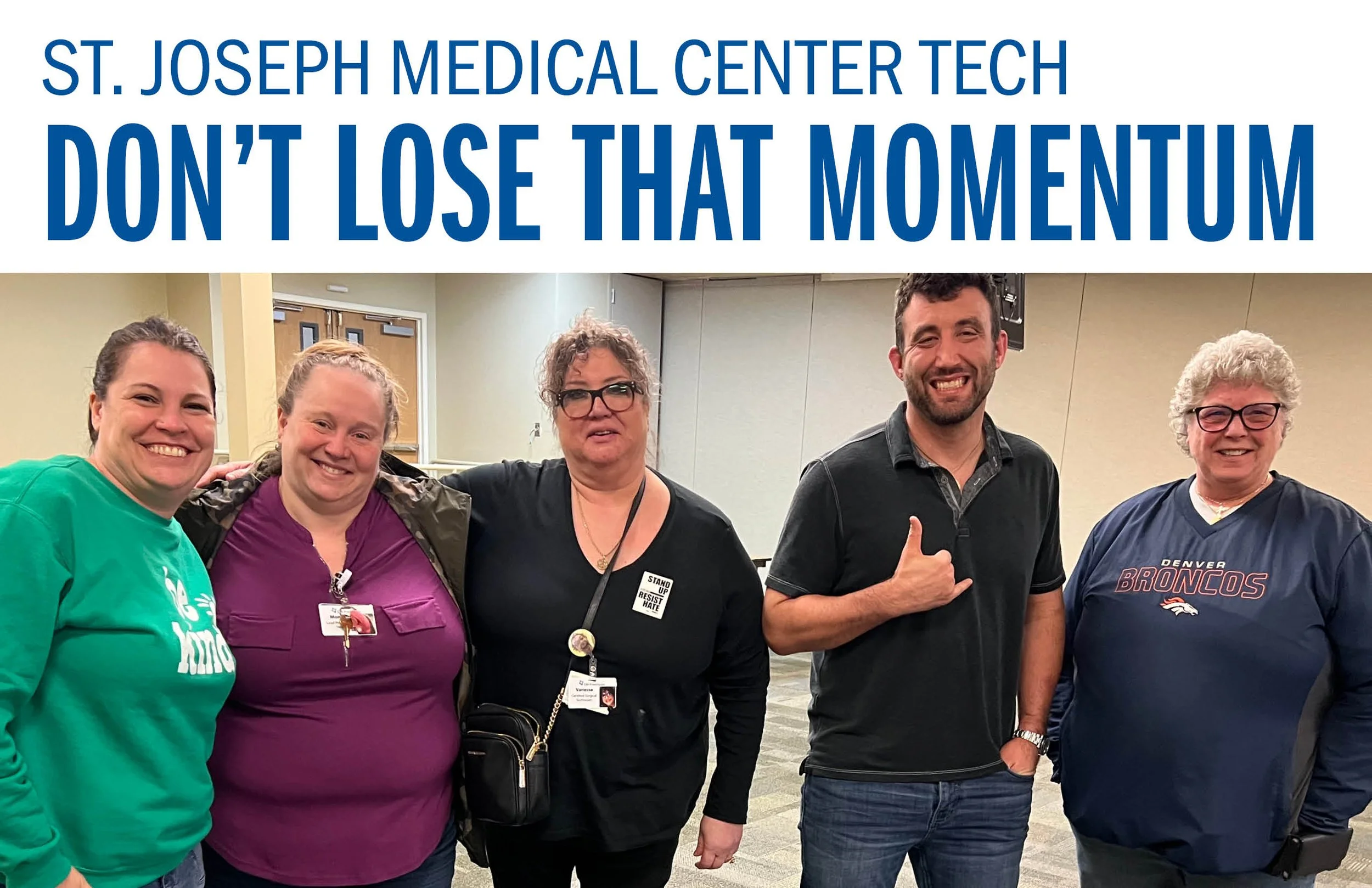 St. Joseph Medical Center Tech Don't Lose that Momentum