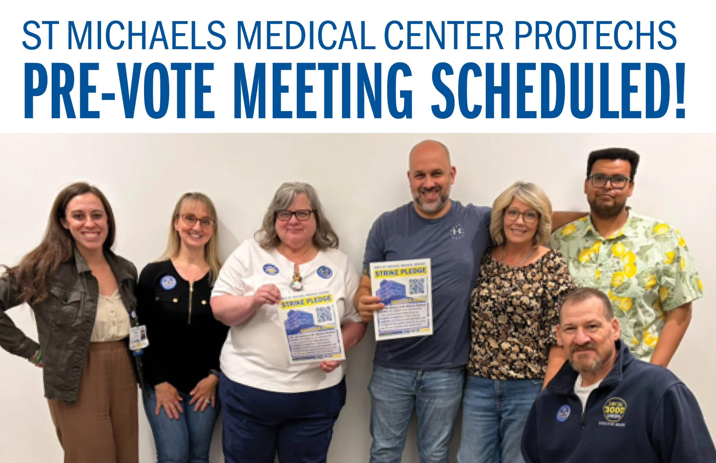 St Michaels Medical Center ProTechs  Pre-Vote Meeting Scheduled!