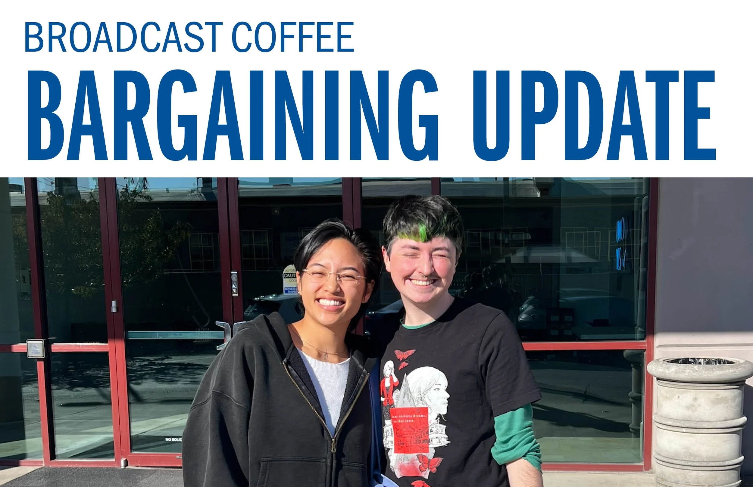 Broadcast Coffee Bargaining Update