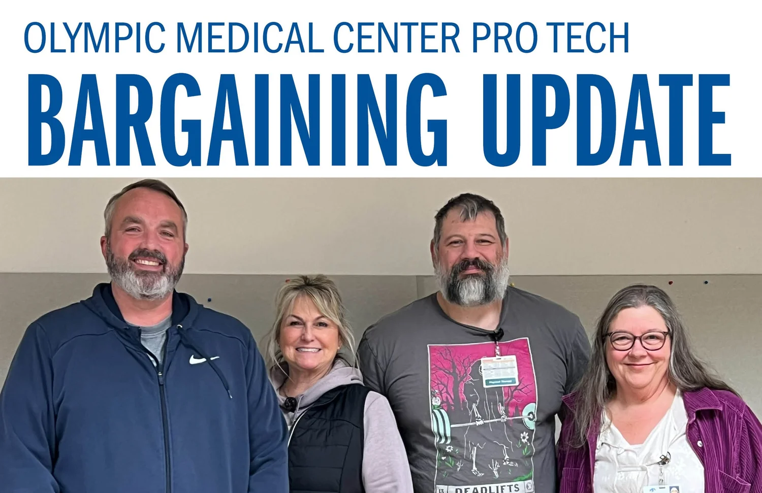 Tech Pro 3000 Olympic Medical Center Pro Tech Bargaining Update — UFCW 3000