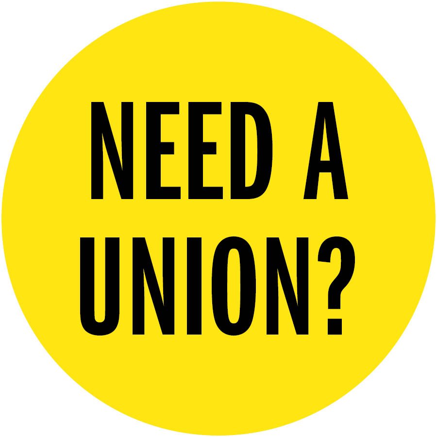 need a union? join us!