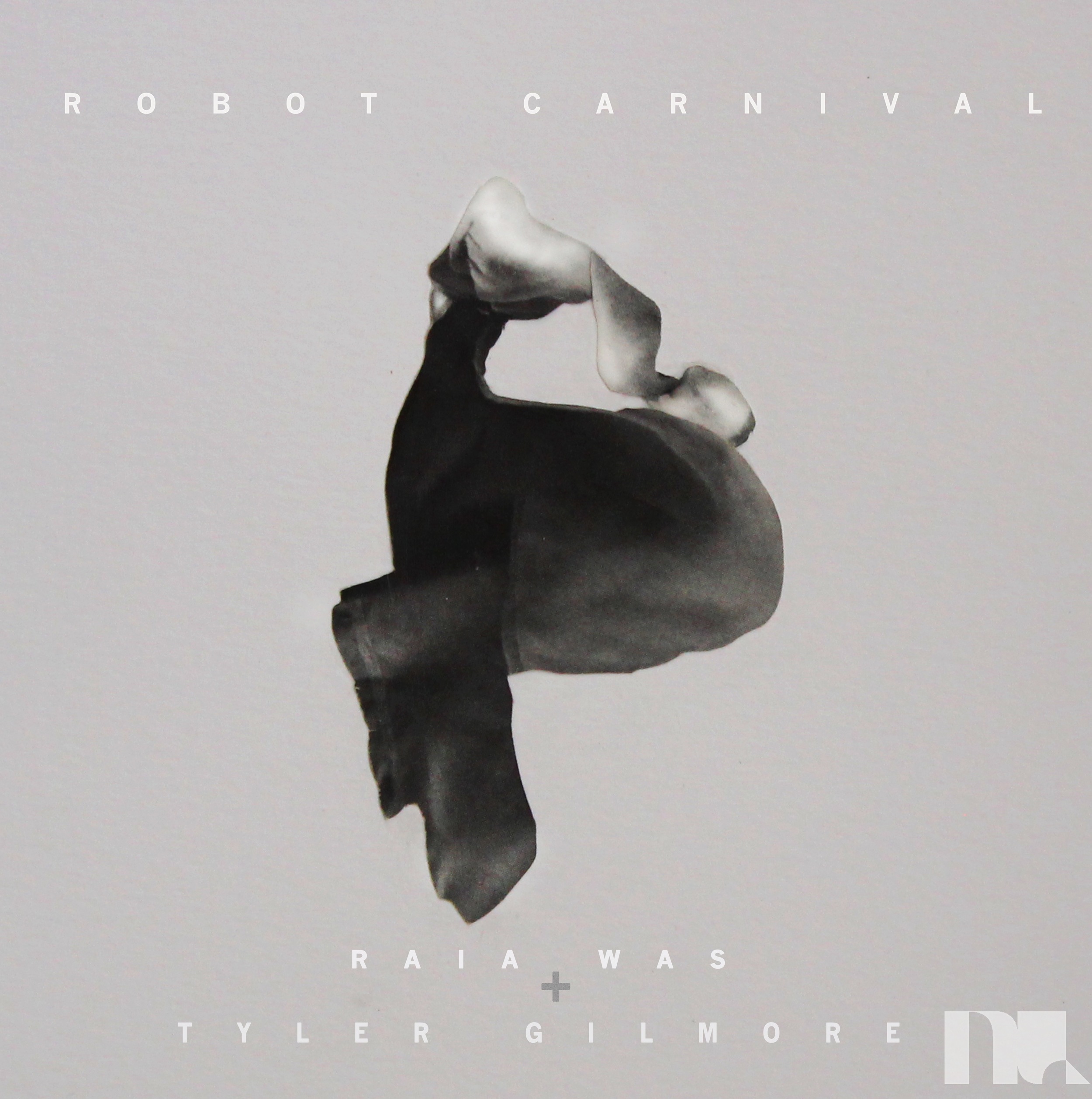 Raia Was + Tyler Gilmore - Robot Carnival