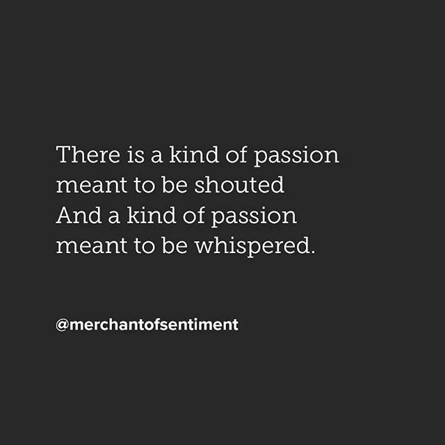 I'll just leave this here
...
There is a kind of passion 
meant to be shouted 
And a kind of passion 
meant to be whispered. ...
#poem #poetry #poet #poetic #poetryporn #poetrysociety #poetryisnotdead #poetrycommunity #poetsofinstagram #poetsofig #wr