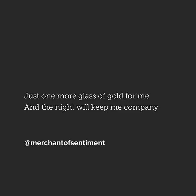 Just one more glass
...
#poem #poetry #poet #poetic #poetryporn #poetrysociety #poetryisnotdead #poetrycommunity #poetsofinstagram #poetsofig #writer #writing #writersofig #writingcommunity #writersofinstagram #artistic #ink #spilledink #love #quote 