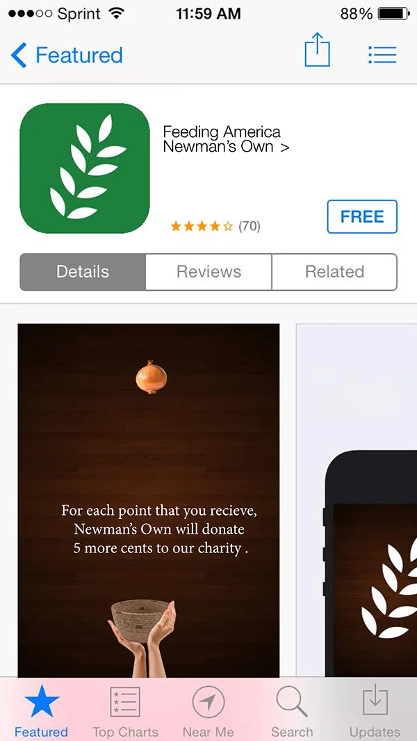  From the website, they could click on the download link and be directed to the app download. Pictured is the IOs version for Newman's Own's game app. 