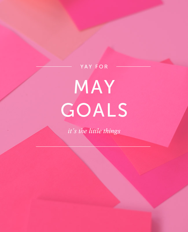 Goals for May on pink post-it notes