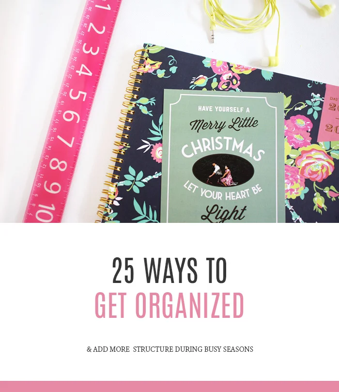 How to get organized during busy seasons