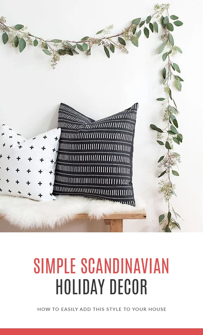 Simple Scandinavian Holiday Decor