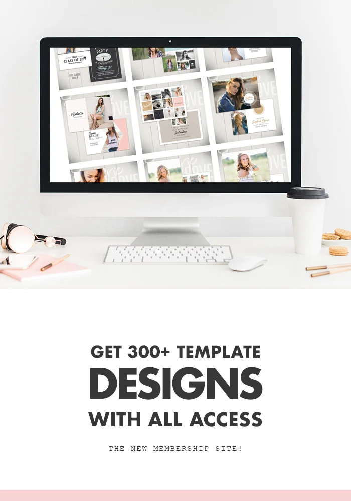Photoshop Template Membership - All Access Templates. Get the entire Laurie Cosgrove Design Shop