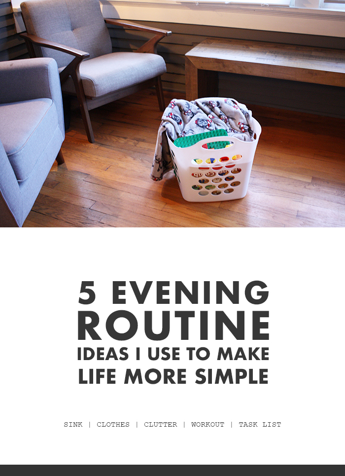 5 Evening Routine Ideas I Use to Make Life More Simple