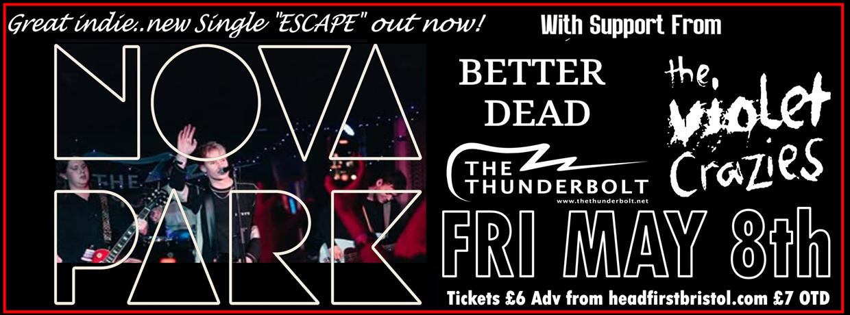 NOVA PARK + Better Dead + Violet Crazies
