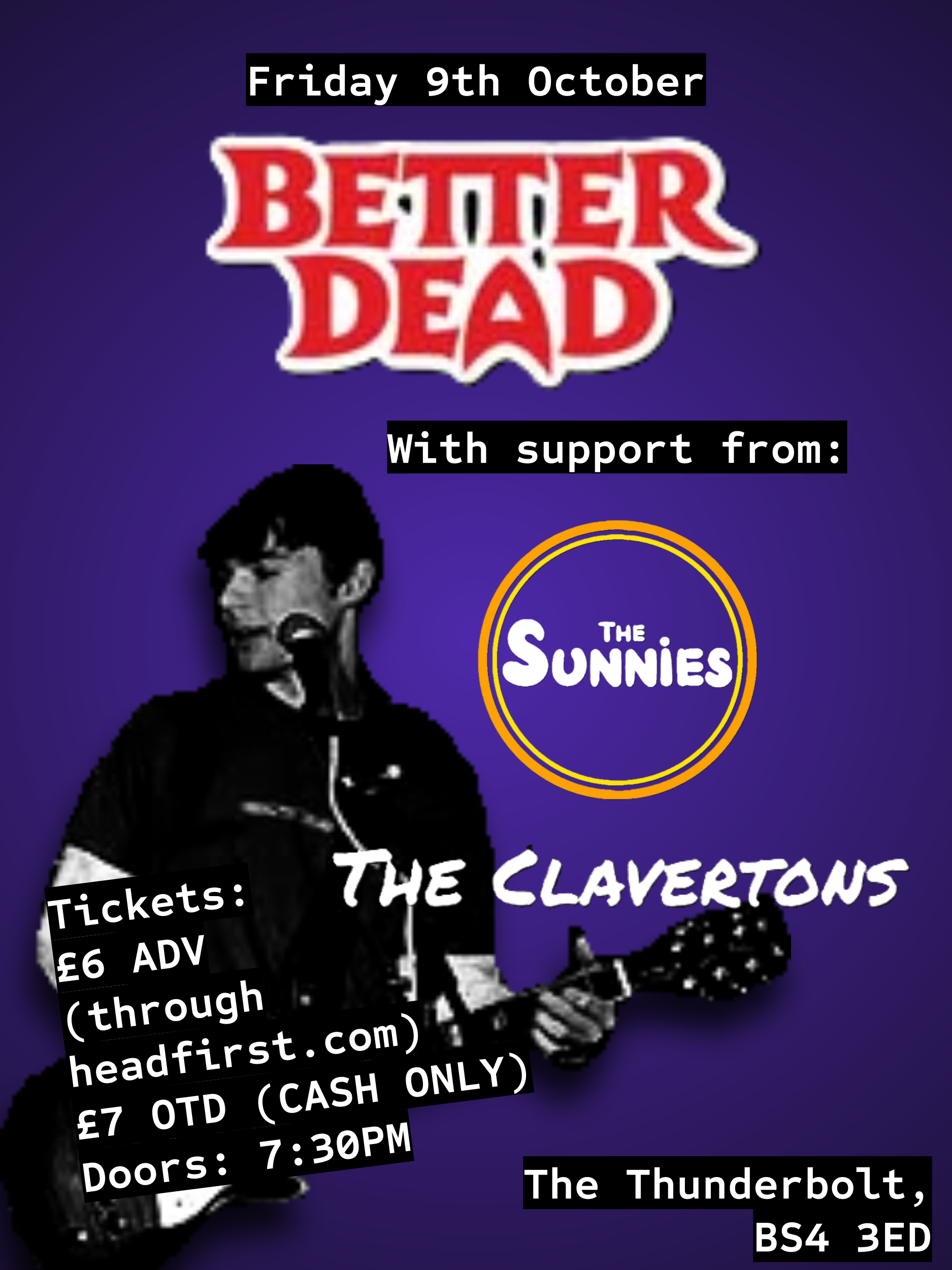 BETTER DEAD + The Sunnies + The Clavertons
