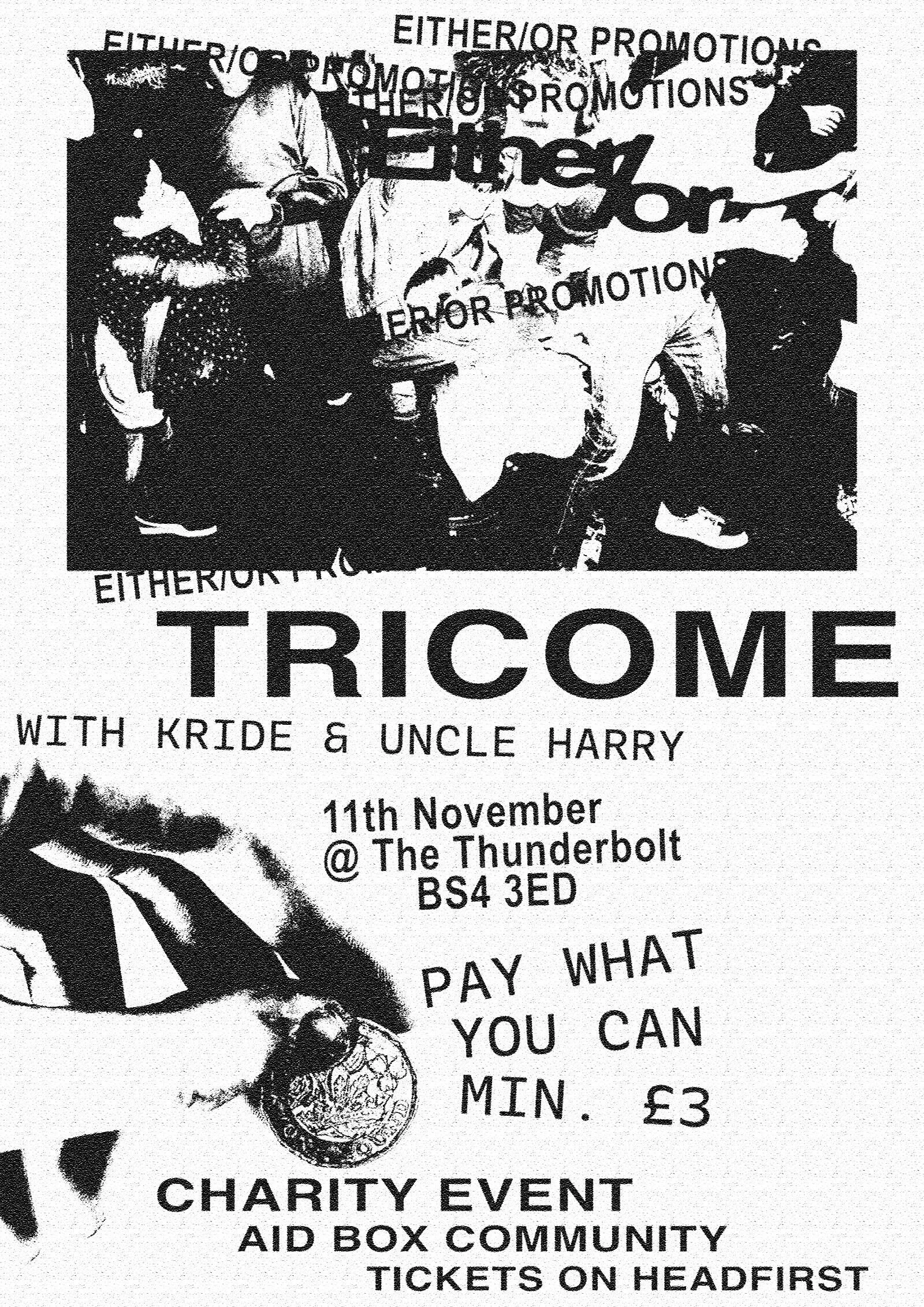 EITHER/OR PRESENTS: TRICOME with Kride and Uncle Harry