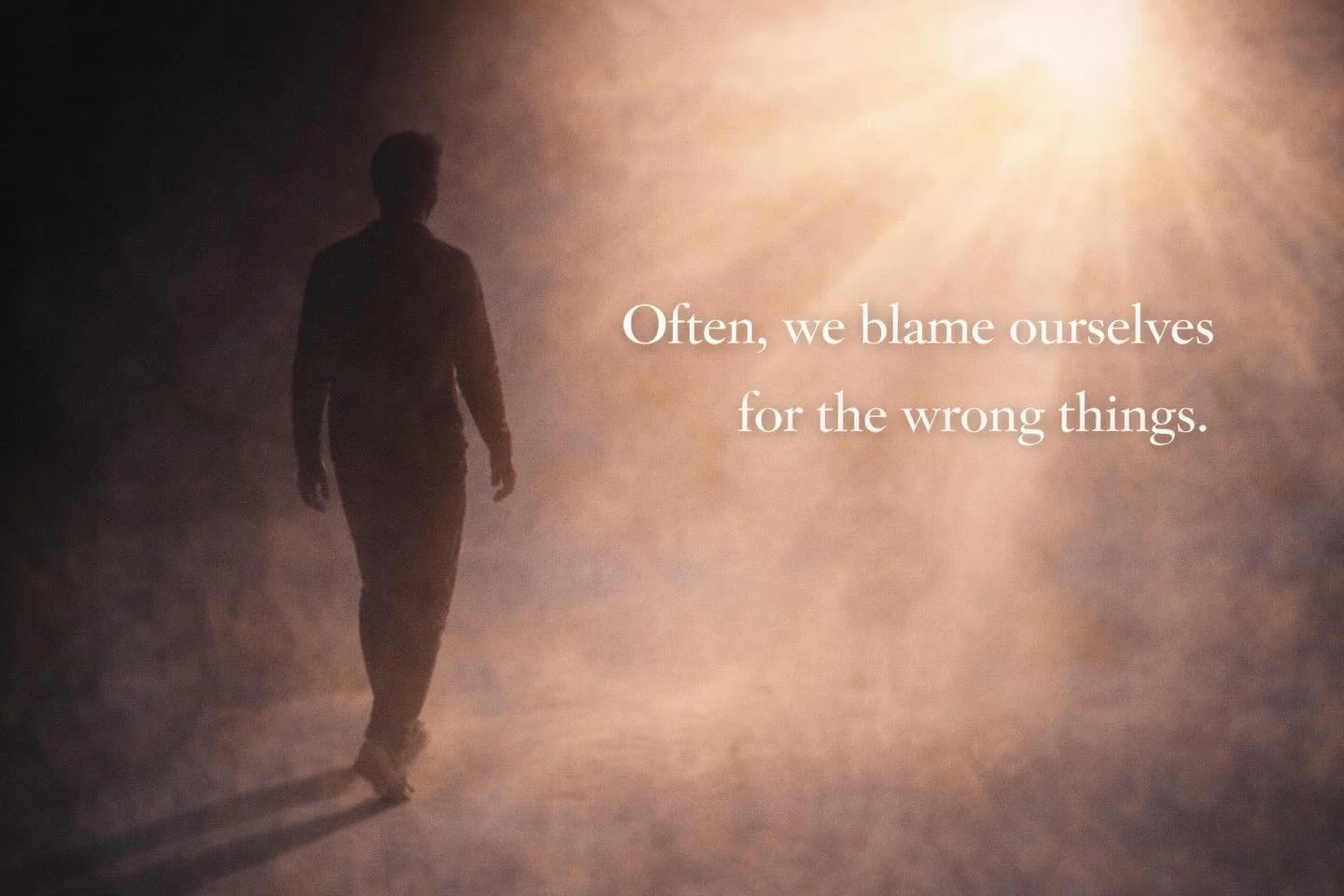 Thought for the week. There's also its corollary which is not to blame ourselves for the right things but thats's a thought for another week. One thought at a time means our men can participate too 😳.