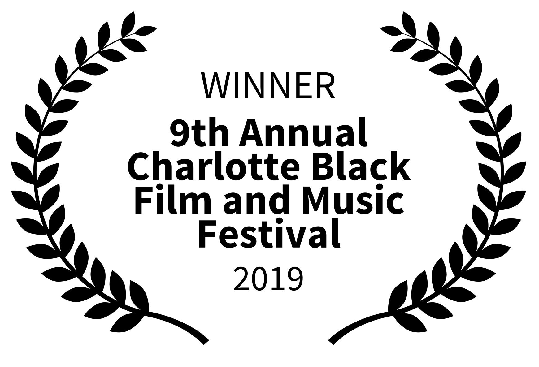 WINNER - BLACK 9th Annual Charlotte Black Film and Music Festival - 2019.jpg