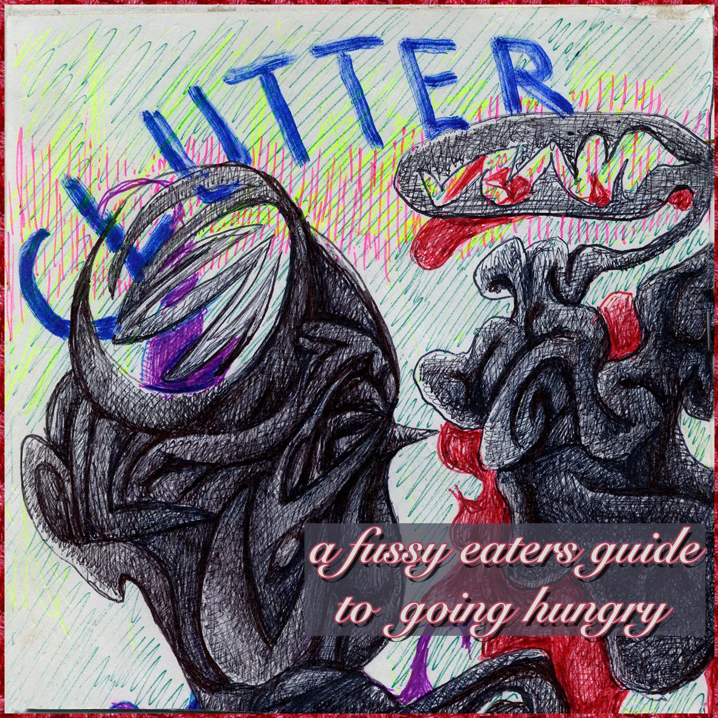 A Fussy Eaters Guide TO Going Hungry