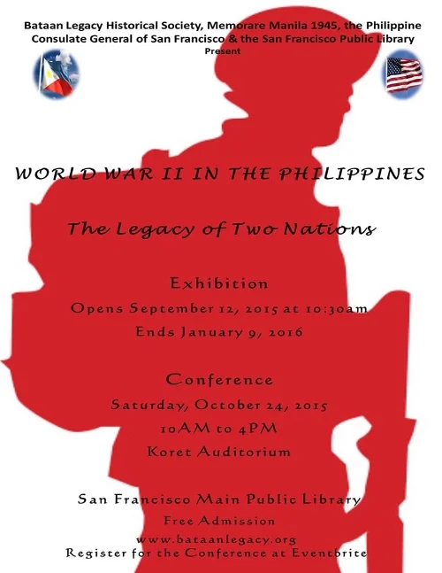 World War II in the Philippines: The Legacy of Two Nations An Exhibition & Conference