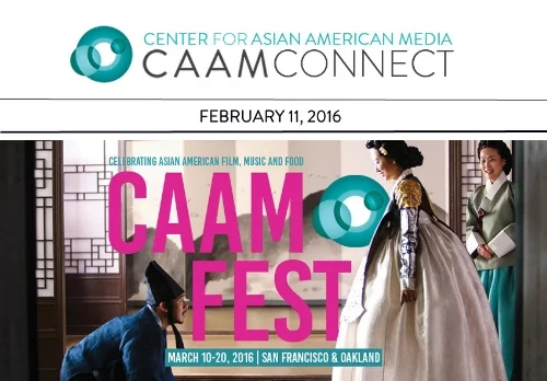 CAAMFest2016: Center for Asian American Media's Premier Festival to Celebrate Asian-American Film, Music and Food