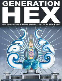 Generation Hex (Book Anthology, Disinformation 2006)