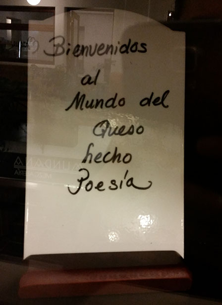 "Bienvenidos al mundo del queso hecho poesía".
