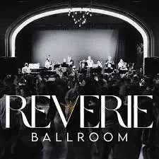 Reverie Ballroom! w/ D'Vonne Lewis &amp; Connor Forsyth