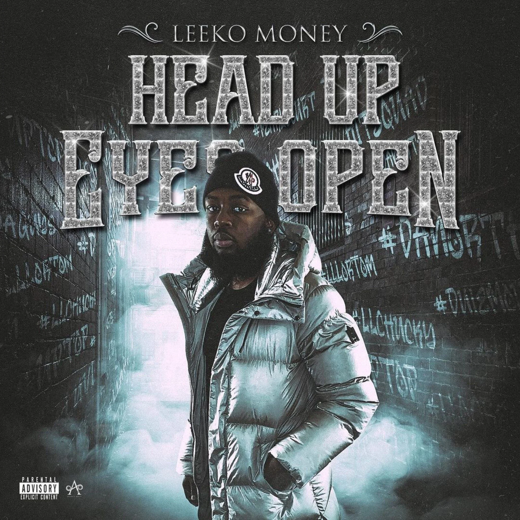 Leeko Money- Heads Up Eyes Open