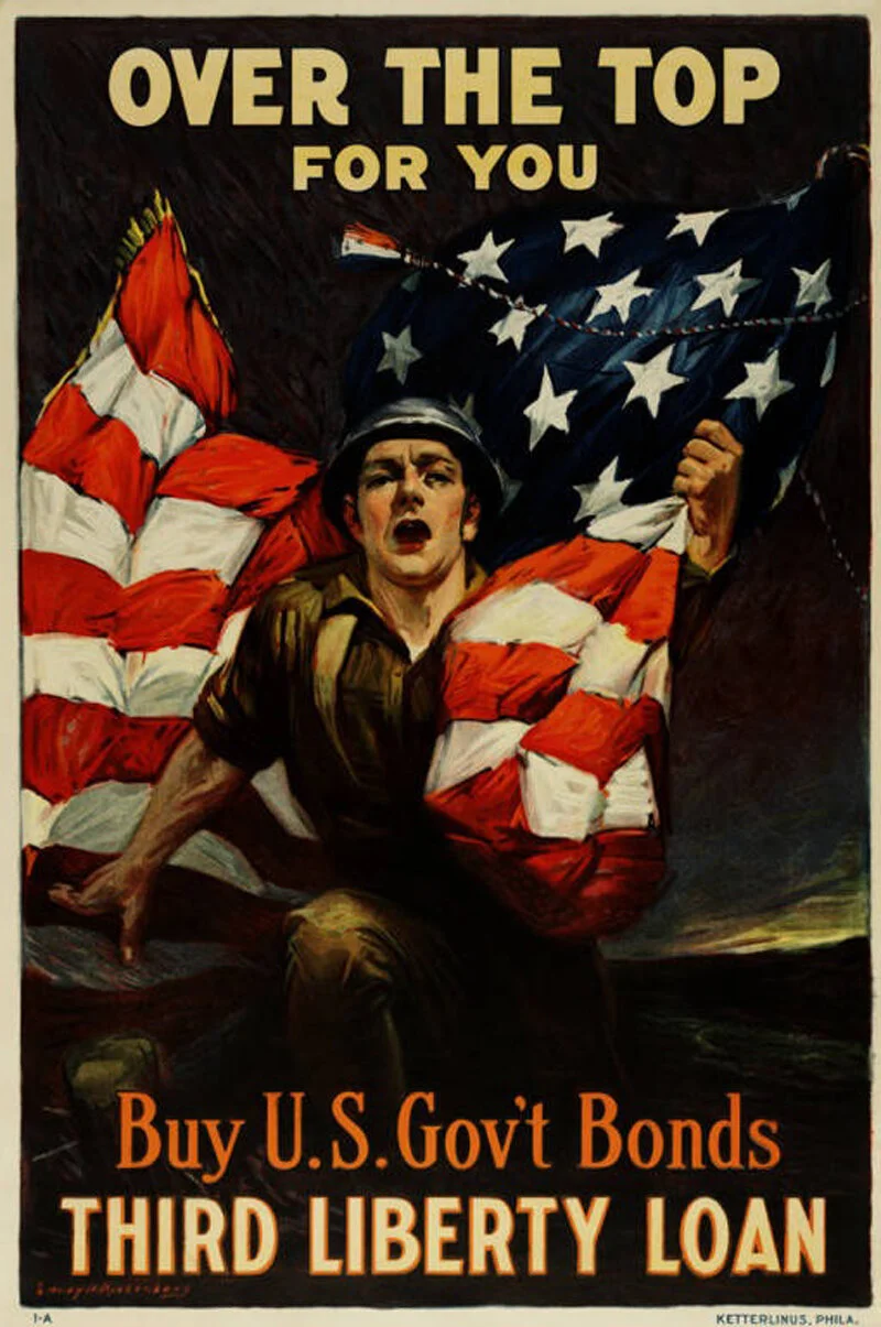 "Over the top for you - Buy U.S. gov't bonds, Third Liberty Loan", Poster showing a soldier clutching an American flag. • Wikimedia Commons