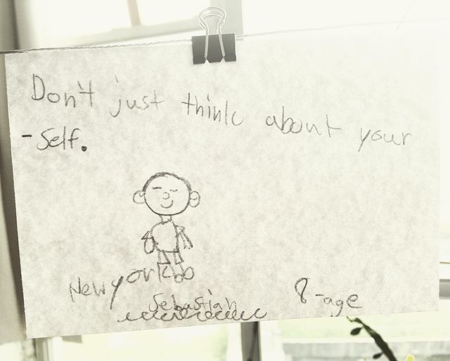 Don&rsquo;t just think about yourself
_______________________________
 #ThisIsYourAdvice : from Sebastian age 8 of #nyc