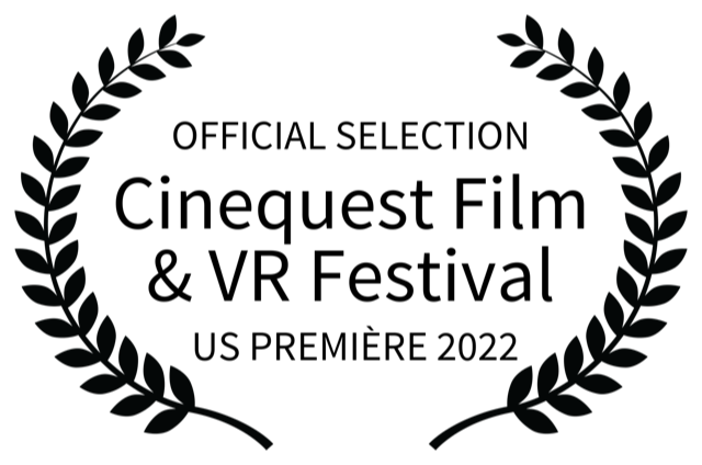 thumbnail_OFFICIAL SELECTION - Cinequest Film  VR Festival -  US PREMIRE 2022.png