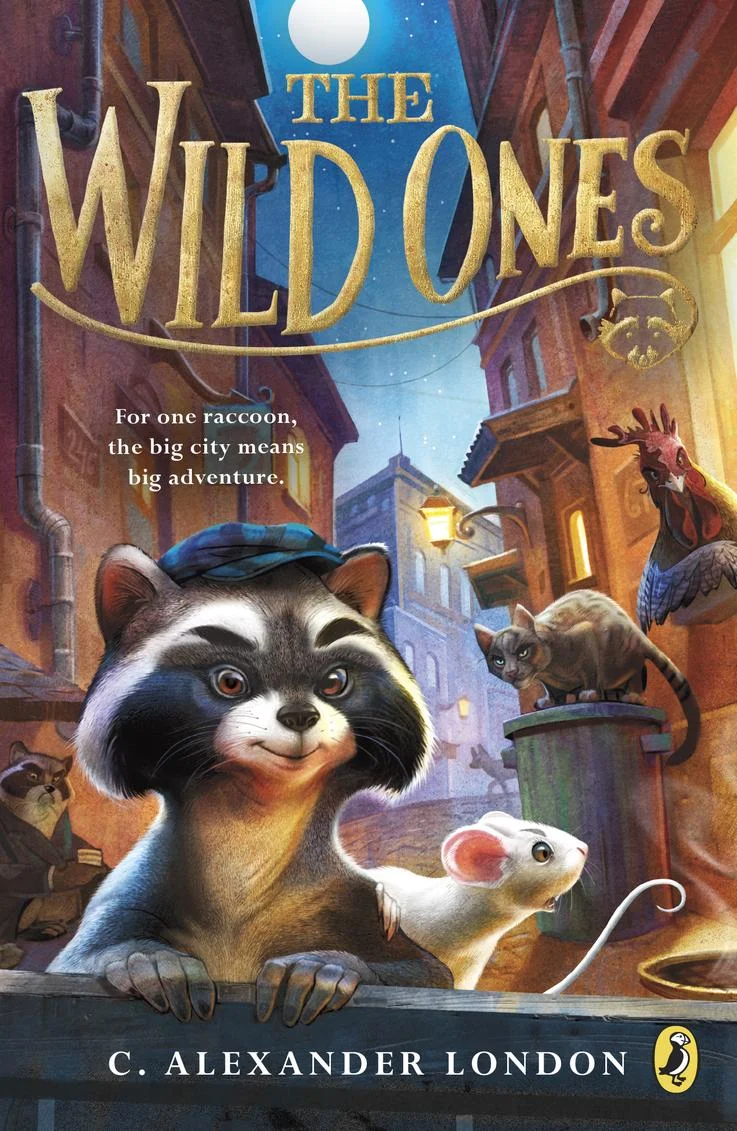 The Wild Ones — Alexander London The Wild Ones — Alexander London