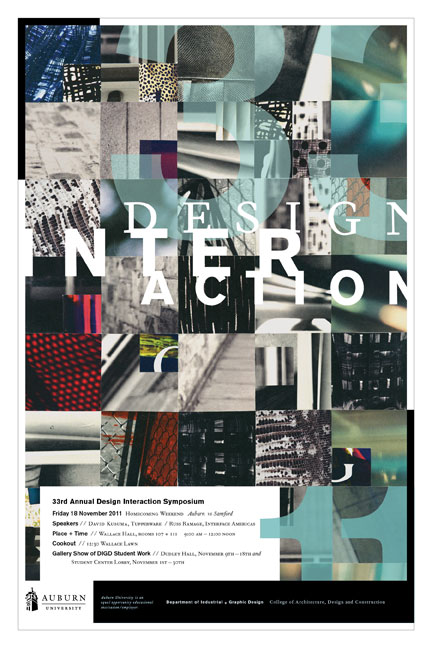 2011 DESIGN INTERACTION POSTER  Auburn University Department of Industrial + Graphic Design // design + collage    